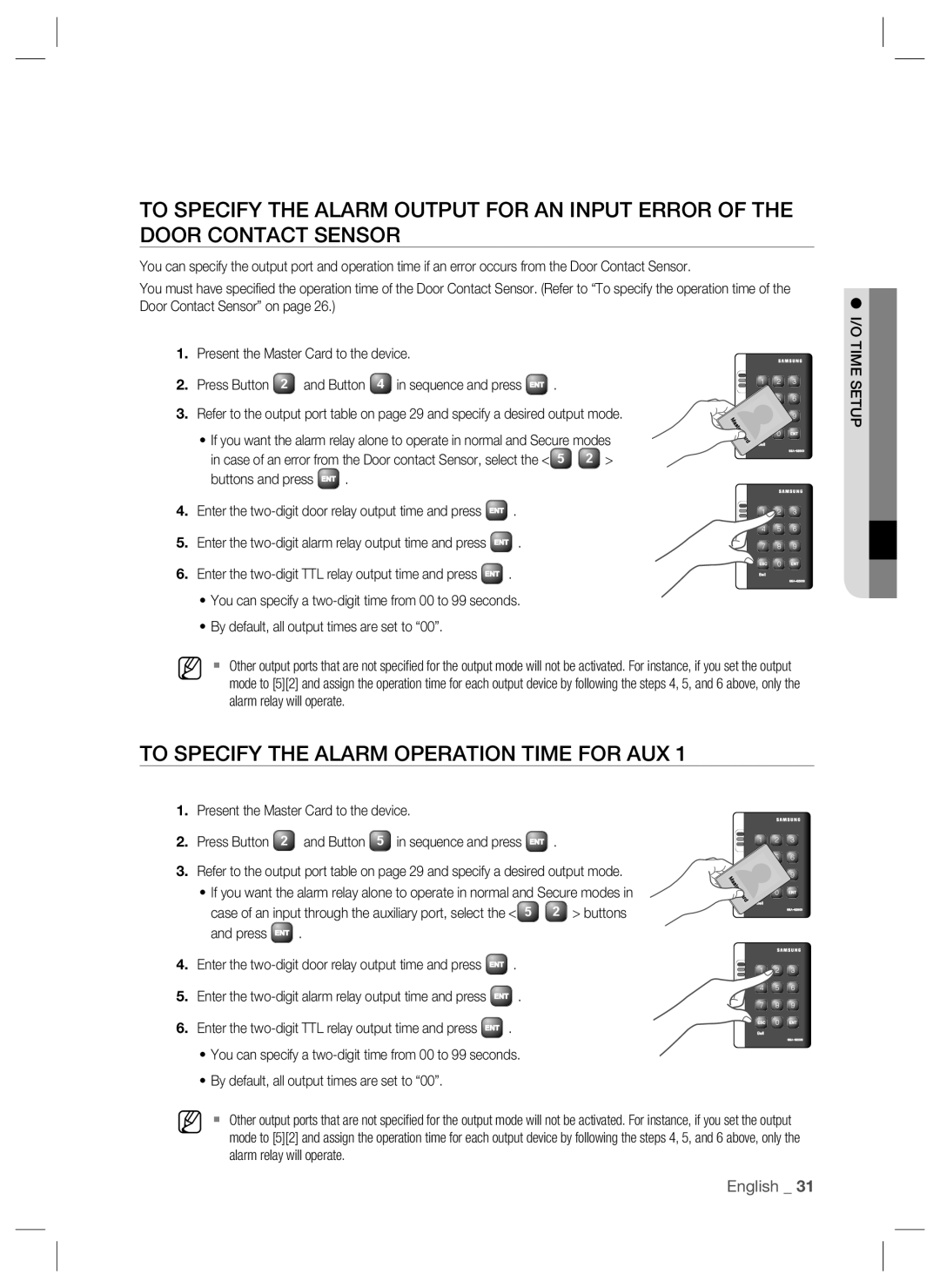 Samsung SSA-S2000 To Specify the Alarm Operation Time for AUX, Enter the two-digit TTL relay output time and press ENT 