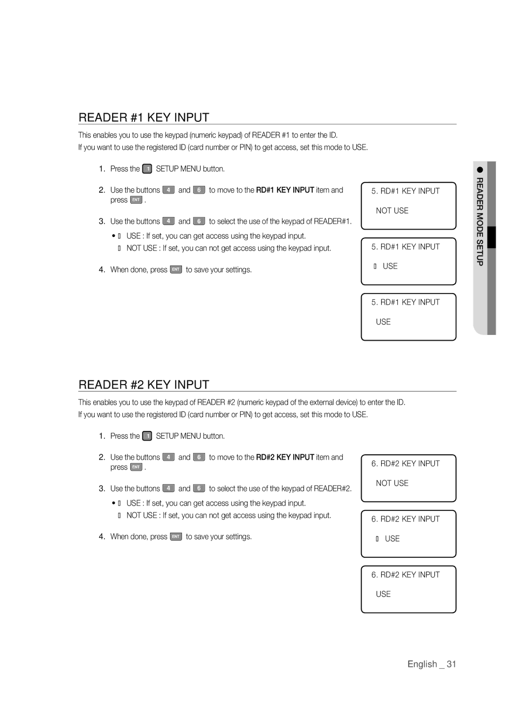 Samsung SSA-S3010/EXP Reader #1 KEY Input, Reader #2 KEY Input, € USE If set, you can get access using the keypad input 