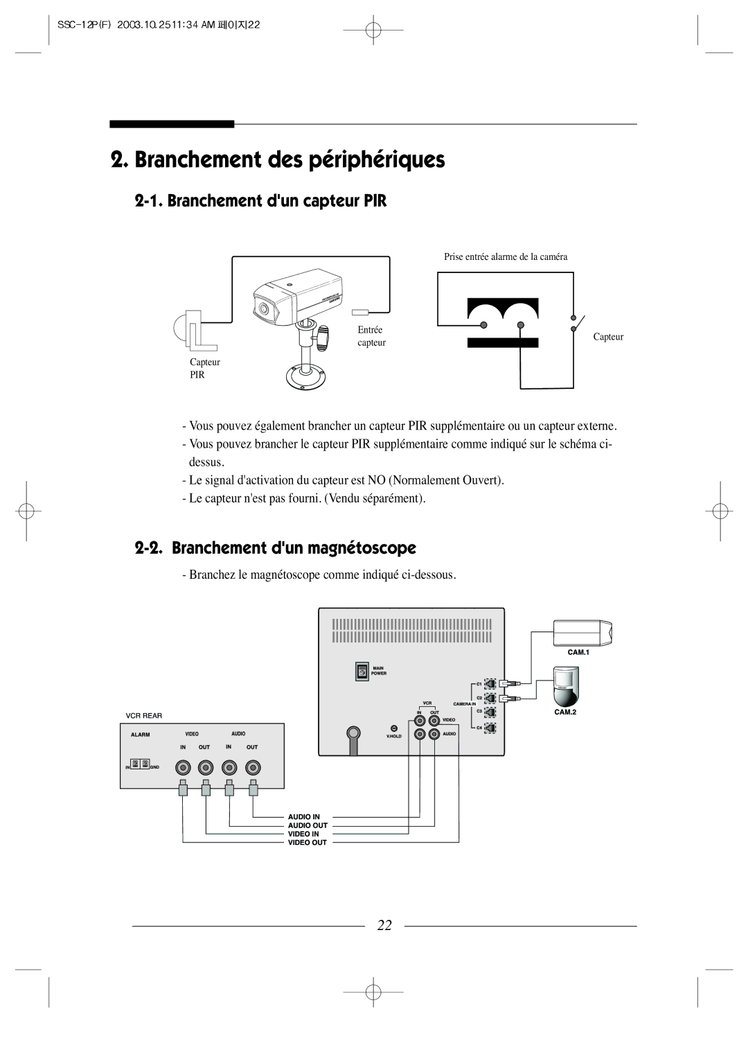 Samsung SSC-12P manual Branchement des périphériques, Branchement dun capteur PIR, Branchement dun magnétoscope 