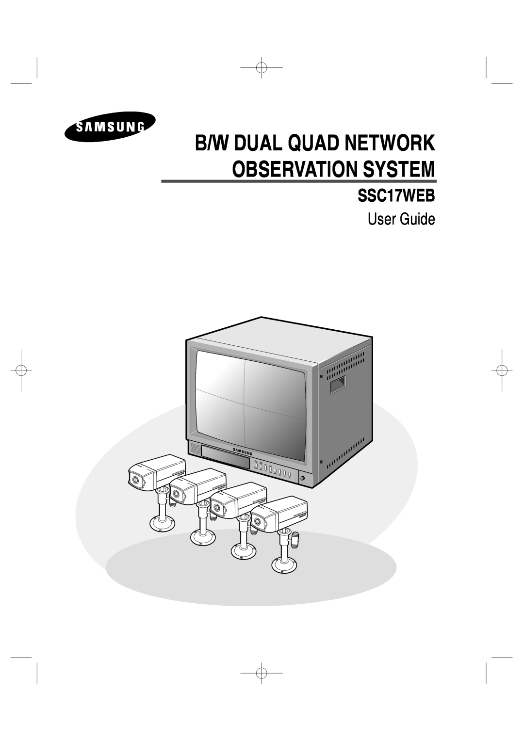 Samsung SSC17WEB manual B/W Dual Quad Network Observation System, User Guide 