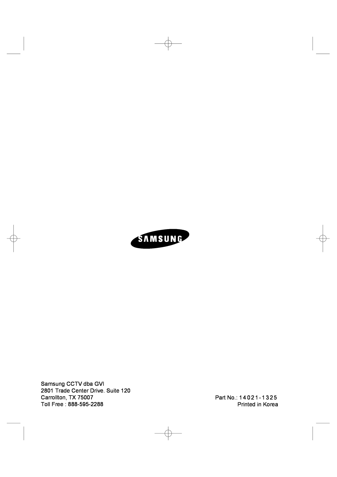Samsung SSC17WEB manual Samsung CCTV dba GVI, Trade Center Drive. Suite, Carrollton, TX, Toll Free, Part No. 1 4 0 2 1 - 1 