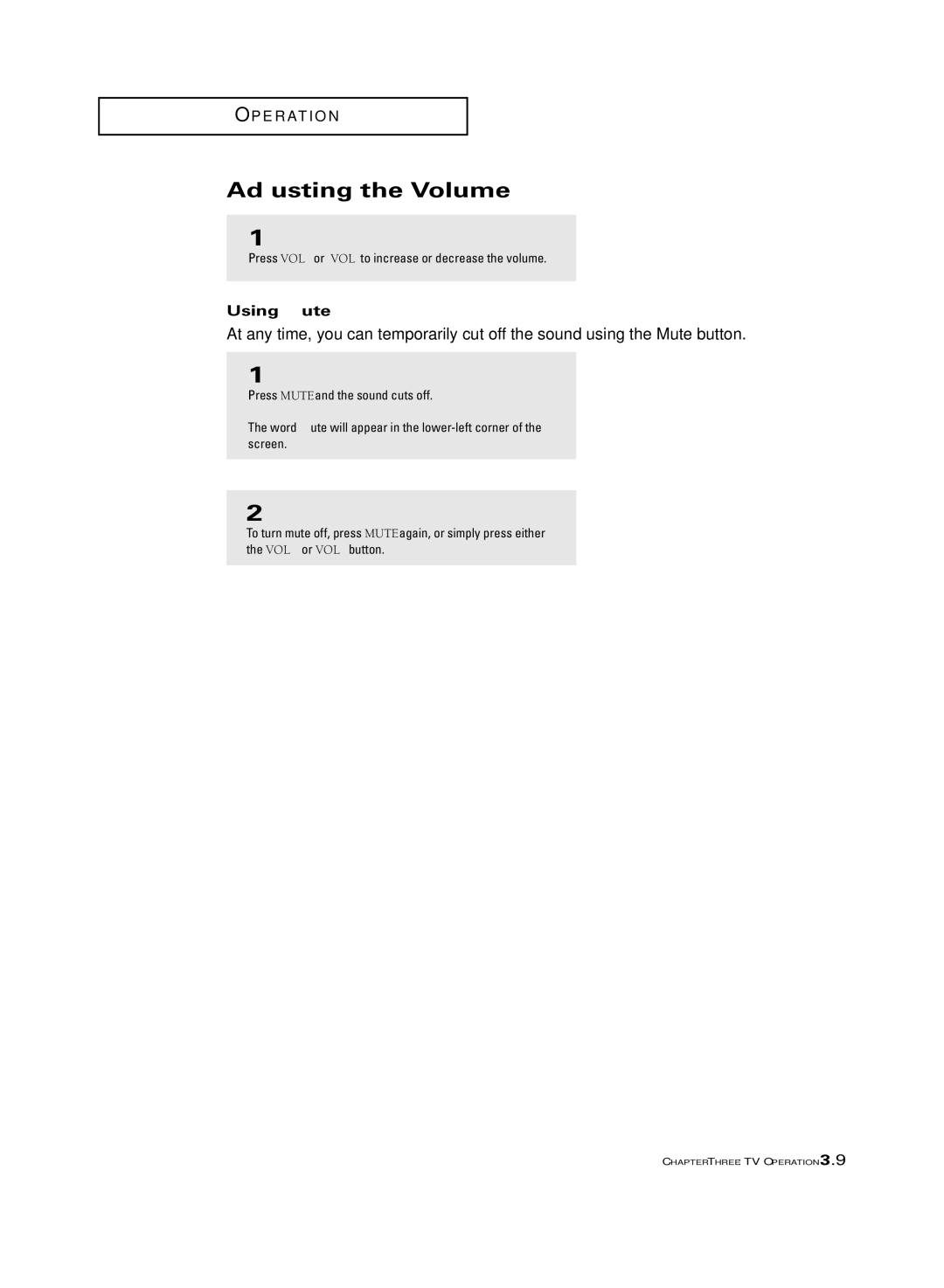 Samsung ST-54T6, ST-62T6 manual Adjusting the Volume, Using Mute, Press VOL + or VOL to increase or decrease the volume 