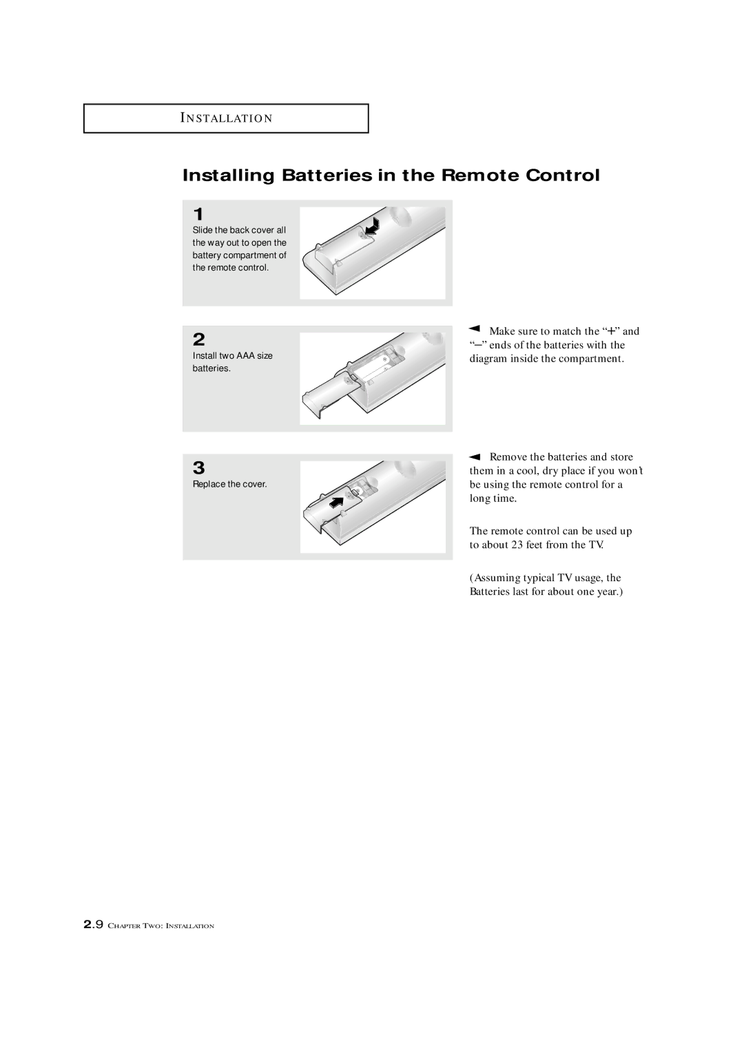 Samsung ST42W5P manual Installing Batteries in the Remote Control, Make sure to match the + 