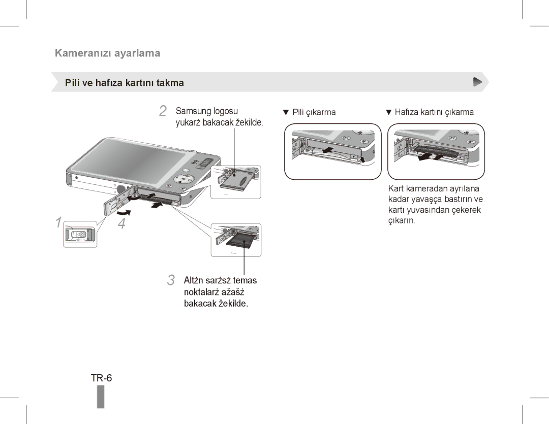 Samsung ST50 quick start manual TR-6, Pili ve hafıza kartını takma 