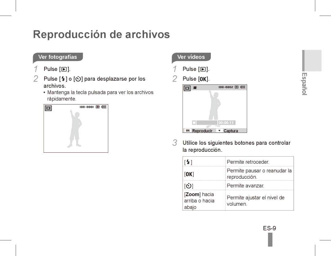 Samsung ST50 Reproducción de archivos, ES-9, Ver fotografías, Pulse Para desplazarse por los Archivos, Ver vídeos 