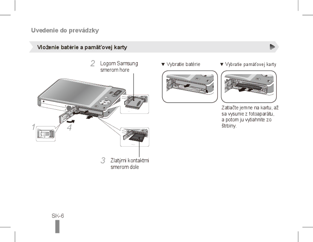 Samsung ST50 quick start manual Uvedenie do prevádzky, SK-6, Vloženie batérie a pamäťovej karty 