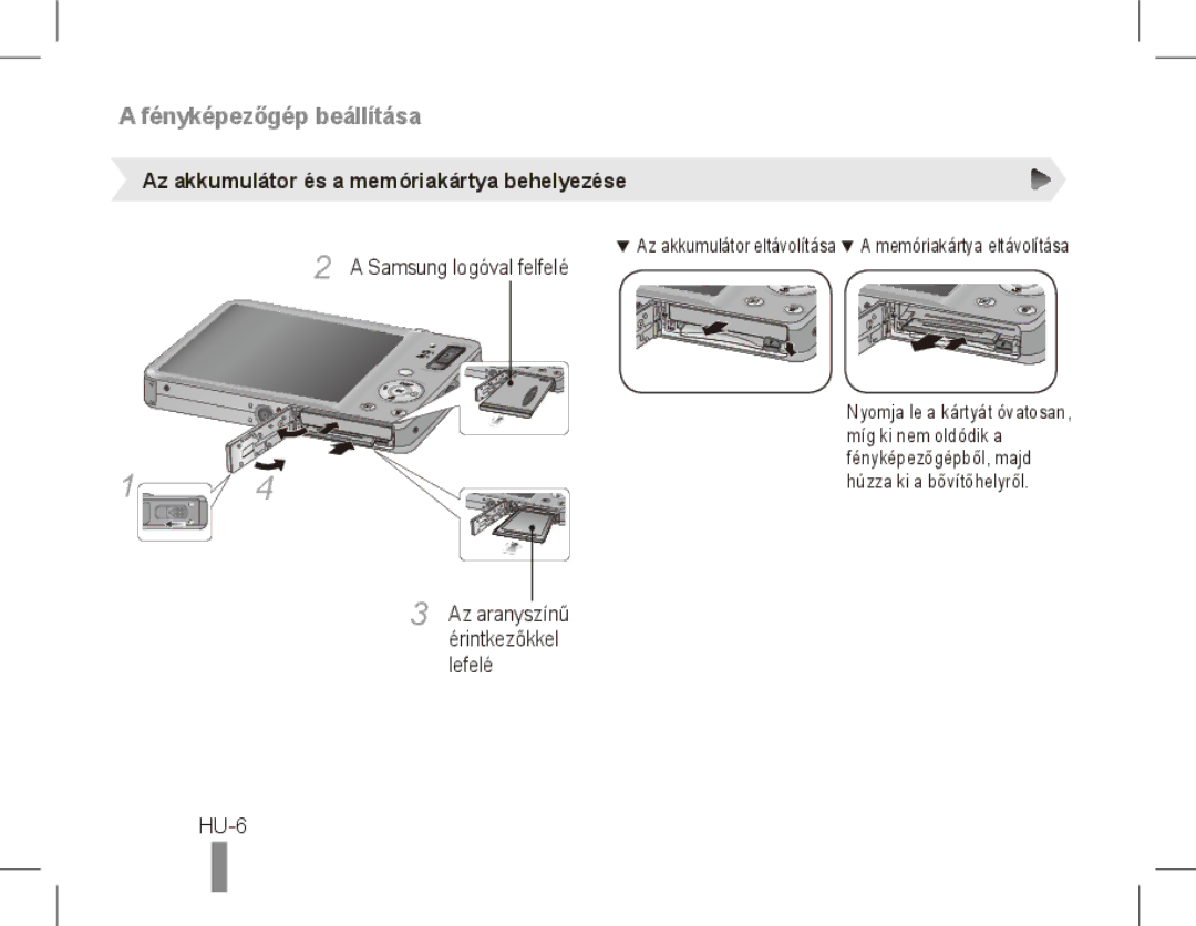 Samsung ST50 Fényképezőgép beállítása, HU-6, Az akkumulátor és a memóriakártya behelyezése, Samsung logóval felfelé 