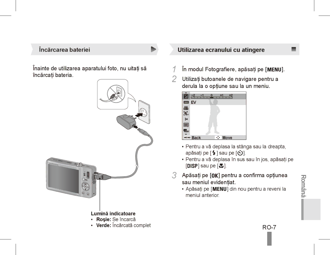 Samsung ST50 RO-7, Încărcarea bateriei, În modul Fotografiere, apăsaţi pe, Derula la o opţiune sau la un meniu 