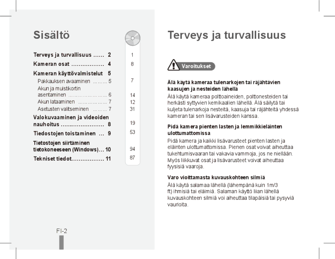 Samsung ST50 Sisältö, Terveys ja turvallisuus, FI-2, Valokuvaaminen ja videoiden, Tietostojen siirtäminen 