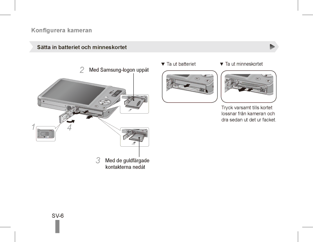 Samsung ST50 quick start manual SV-6, Sätta in batteriet och minneskortet, Med Samsung-logon uppåt, Kontakterna nedåt 