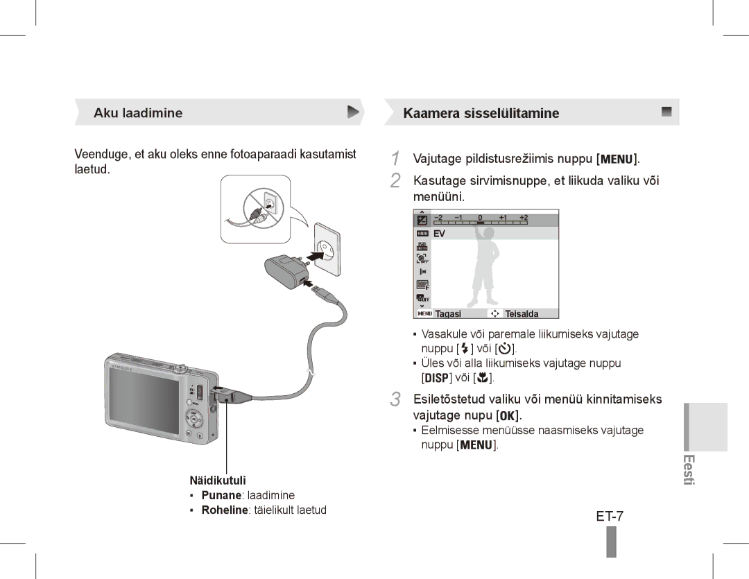 Samsung ST50 quick start manual ET-7, Aku laadimine, Veenduge, et aku oleks enne fotoaparaadi kasutamist laetud, Menüüni 