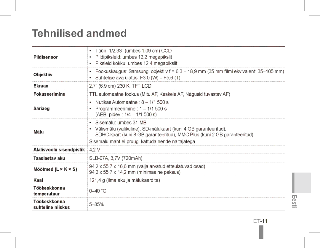 Samsung ST50 quick start manual Tehnilised andmed, ET-11, Pildisensor Objektiiv Ekraan Fokuseerimine Säriaeg Mälu 