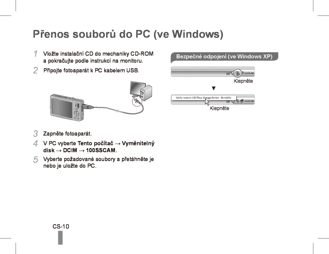 Samsung ST50 Přenos souborů do PC ve Windows, CS-10, Vložte instalační CD do mechaniky CD-ROM, Zapněte fotoaparát 