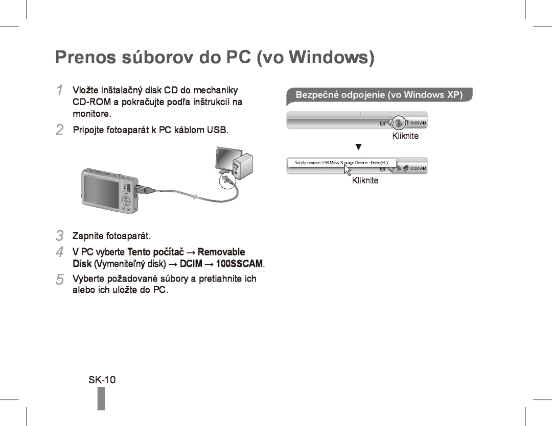 Samsung ST50 Prenos súborov do PC vo Windows, SK-10, monitore, Pripojte fotoaparát k PC káblom USB, Zapnite fotoaparát 