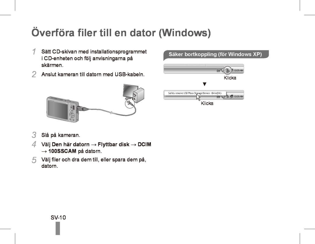 Samsung ST50 Överföra filer till en dator Windows, SV-10, i CD-enhetenoch följ anvisningarna på, skärmen, Slå på kameran 