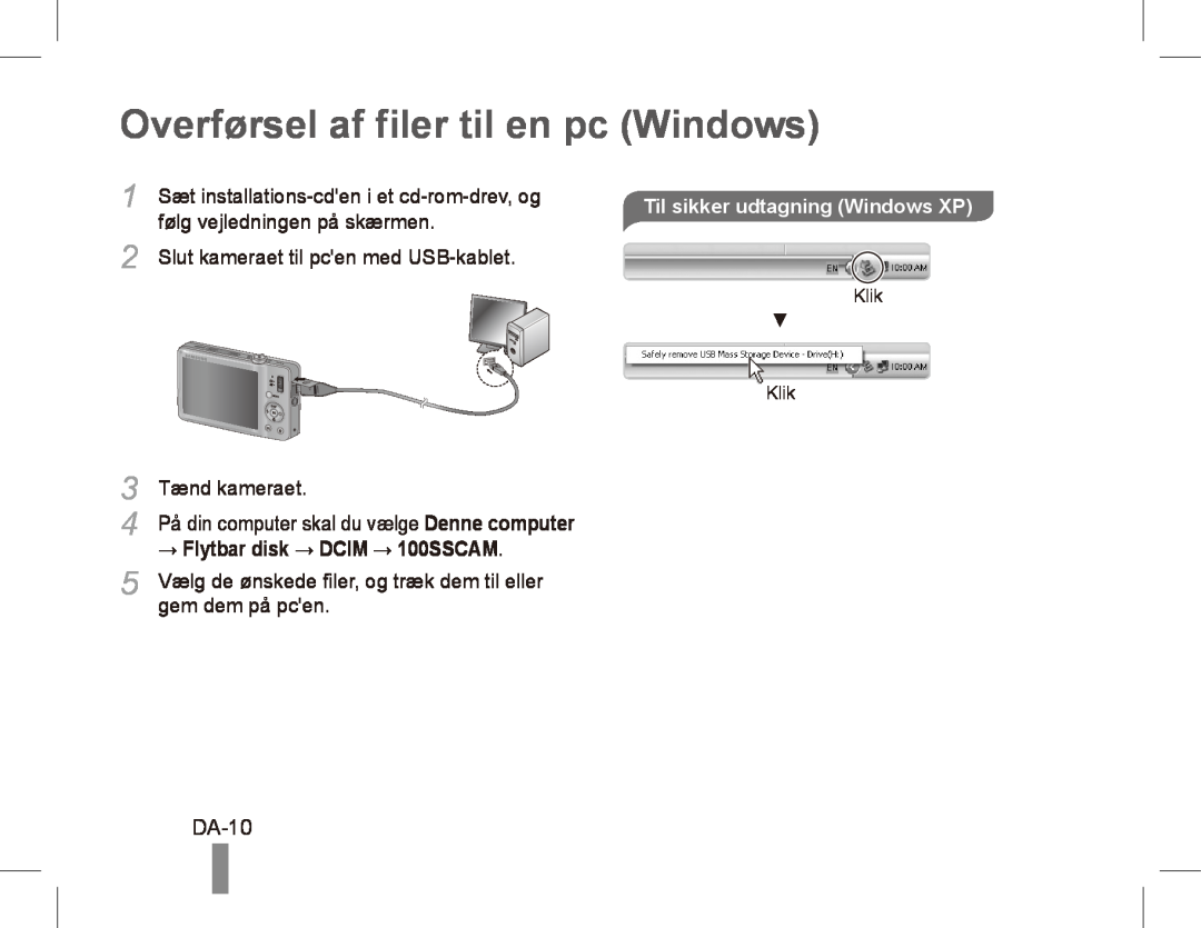 Samsung ST50 Overførsel af filer til en pc Windows, DA-10, følg vejledningen på skærmen, Til sikker udtagning Windows XP 