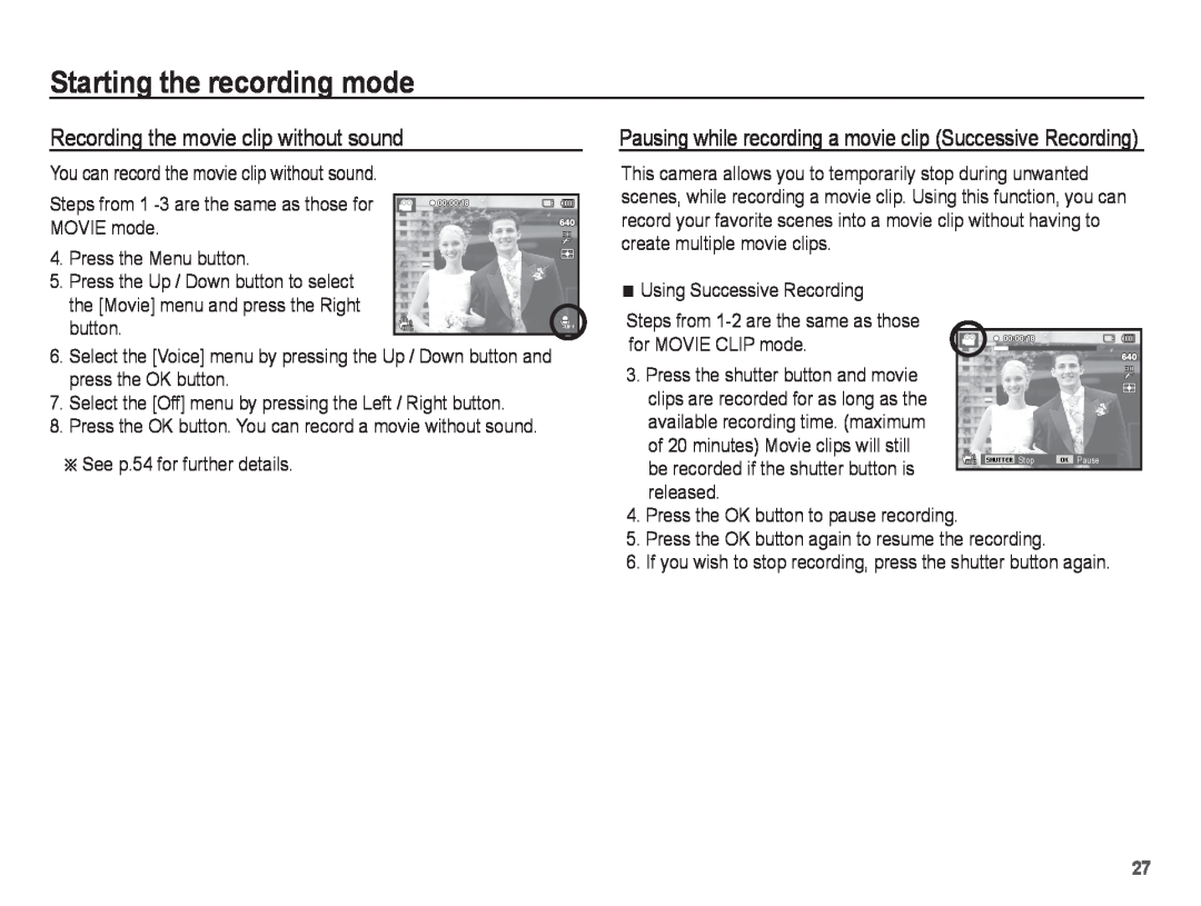 Samsung ST70, ST71 manual Recording the movie clip without sound, Pausing while recording a movie clip Successive Recording 