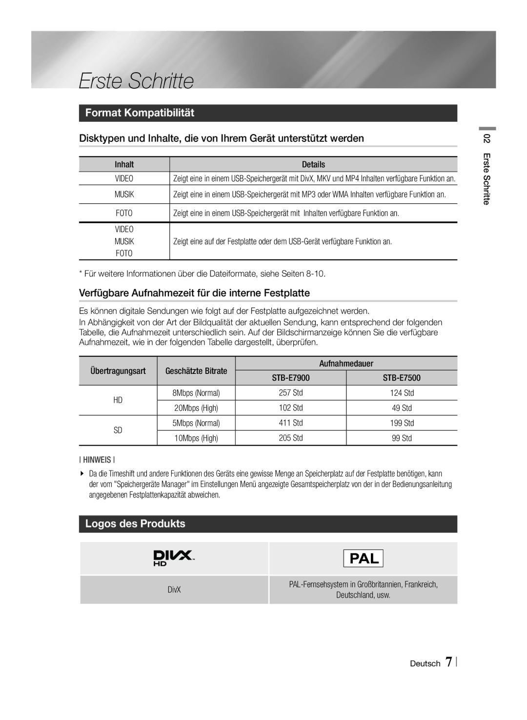 Samsung STB-E7900/EN manual Erste Schritte, Format Kompatibilität, Verfügbare Aufnahmezeit für die interne Festplatte 