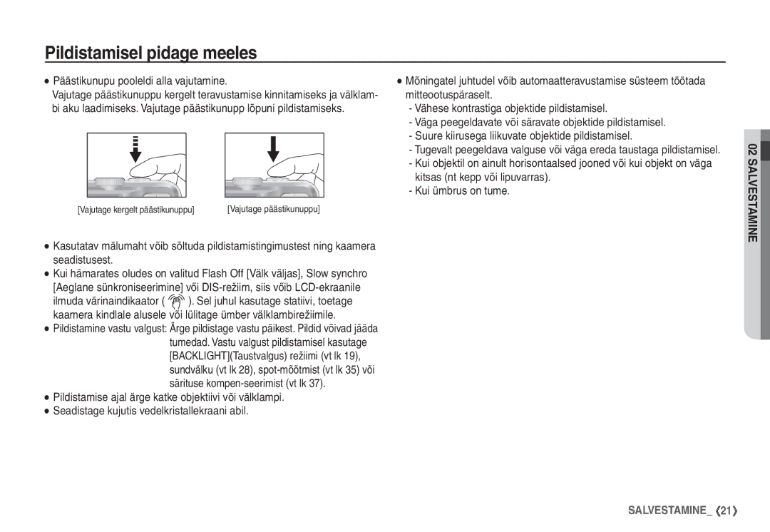 Samsung STC-S1050B manual Pildistamisel pidage meeles, Päästikunupu pooleldi alla vajutamine, Kitsas nt kepp või lipuvarras 