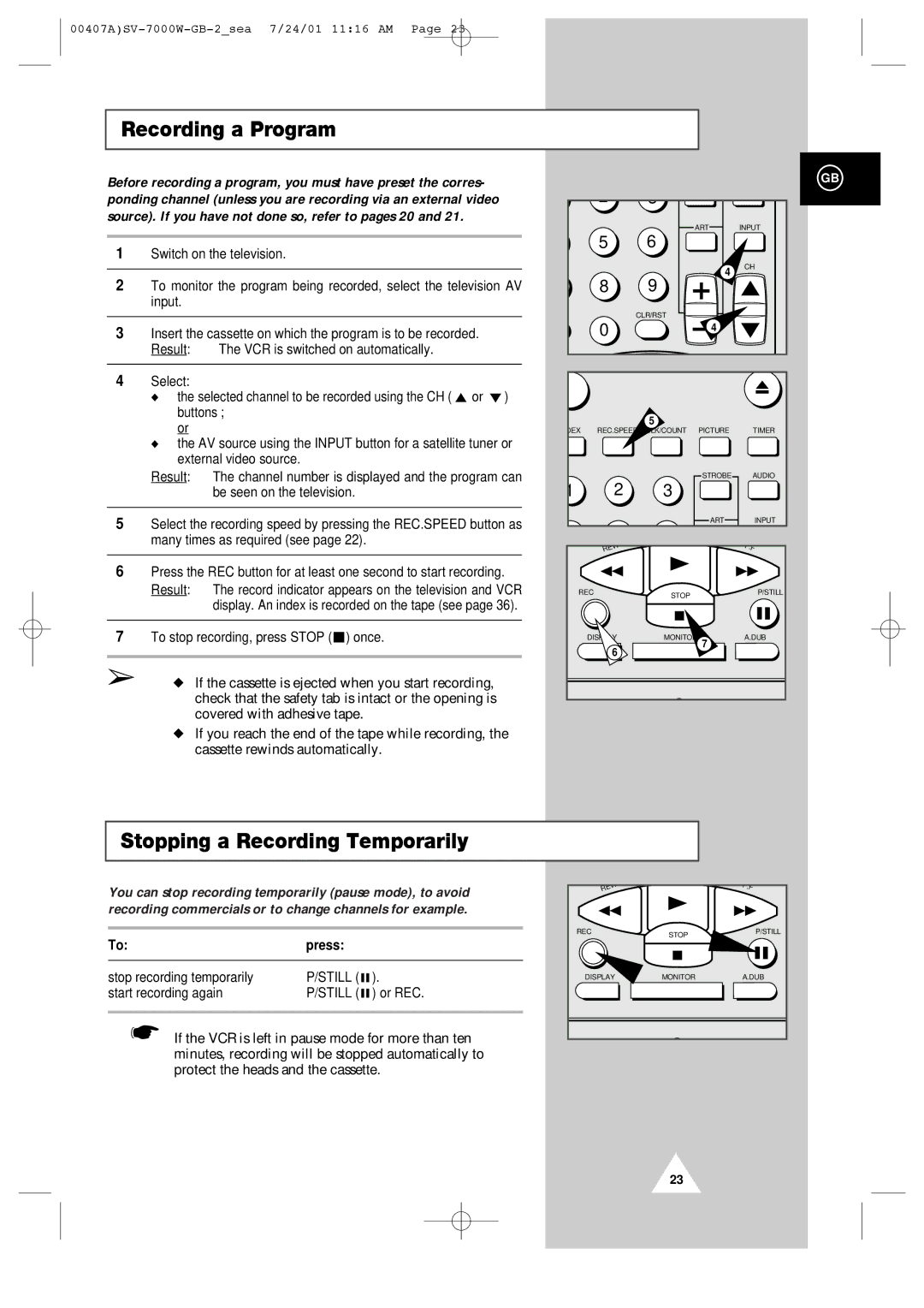 Samsung SV-7000W manual Recording a Program, Stopping a Recording Temporarily, Still 