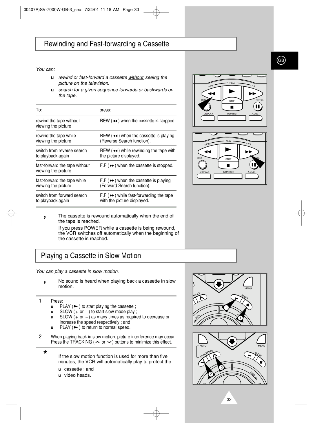 Samsung SV-7000W manual Rewinding and Fast-forwarding a Cassette, Playing a Cassette in Slow Motion 