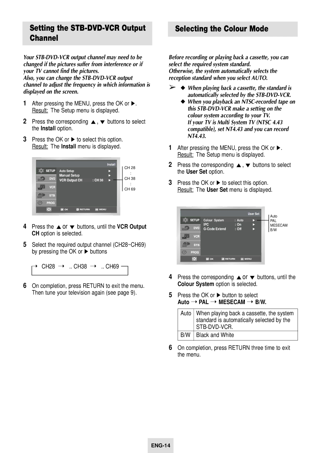 Samsung SV-DVD54T instruction manual Selecting the Colour Mode, Channel, CH28 .. CH38 .. CH69, Black and White 