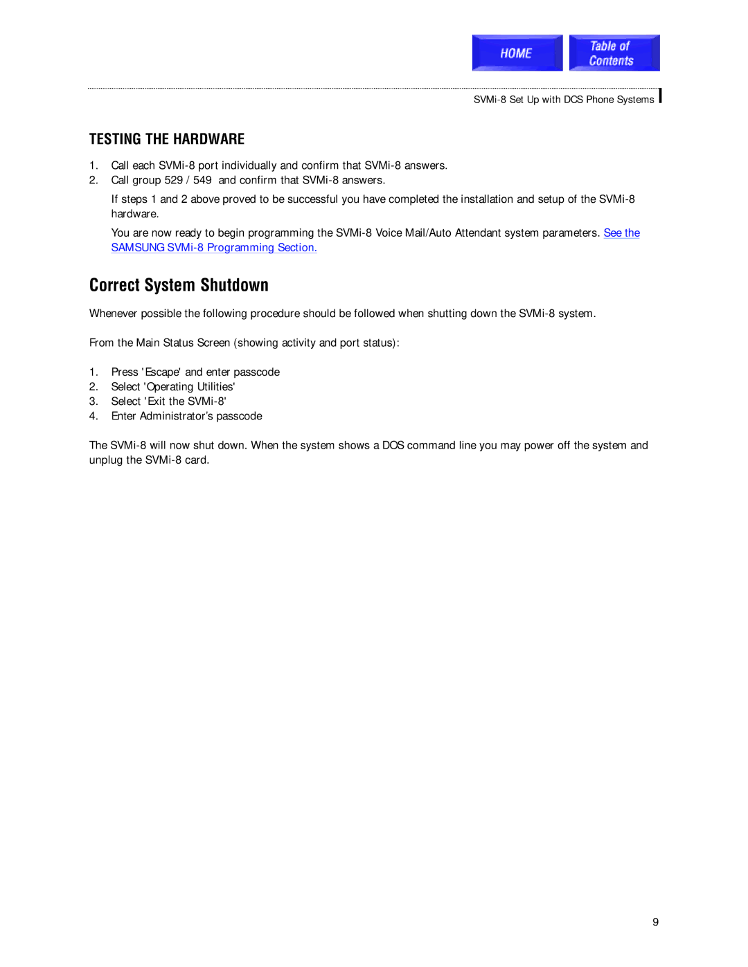 Samsung SVMi-8 technical manual Correct System Shutdown, Testing the Hardware 