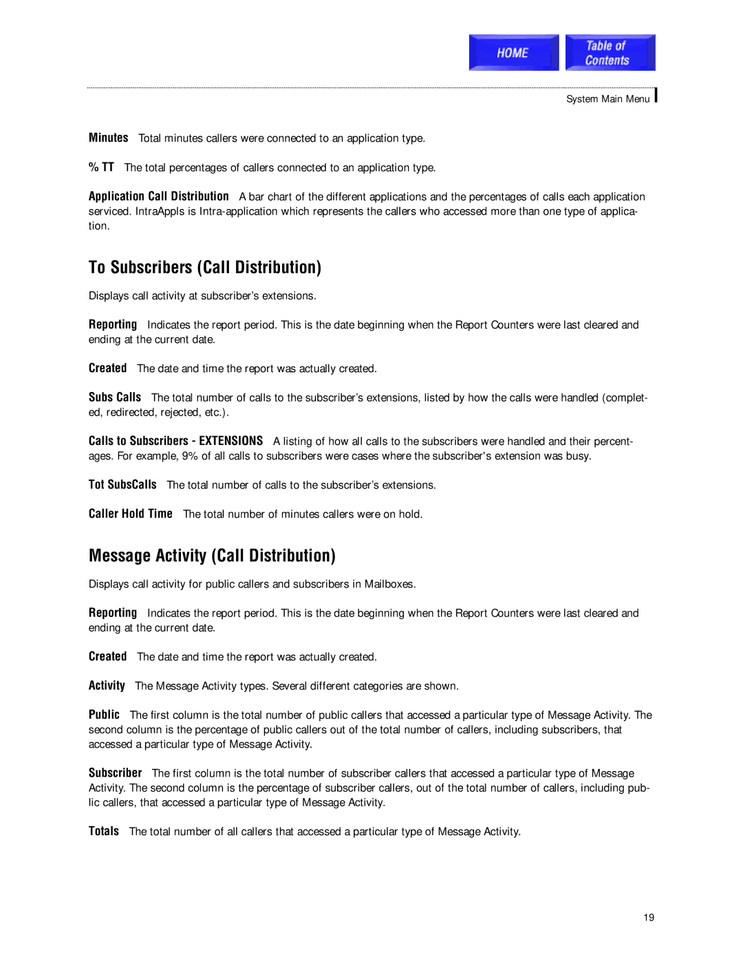 Samsung SVMi-8 technical manual To Subscribers Call Distribution, Message Activity Call Distribution 