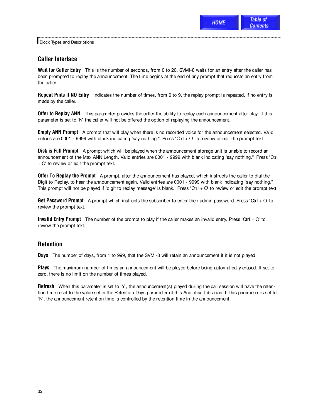 Samsung SVMi-8 technical manual Caller Interface, Retention 