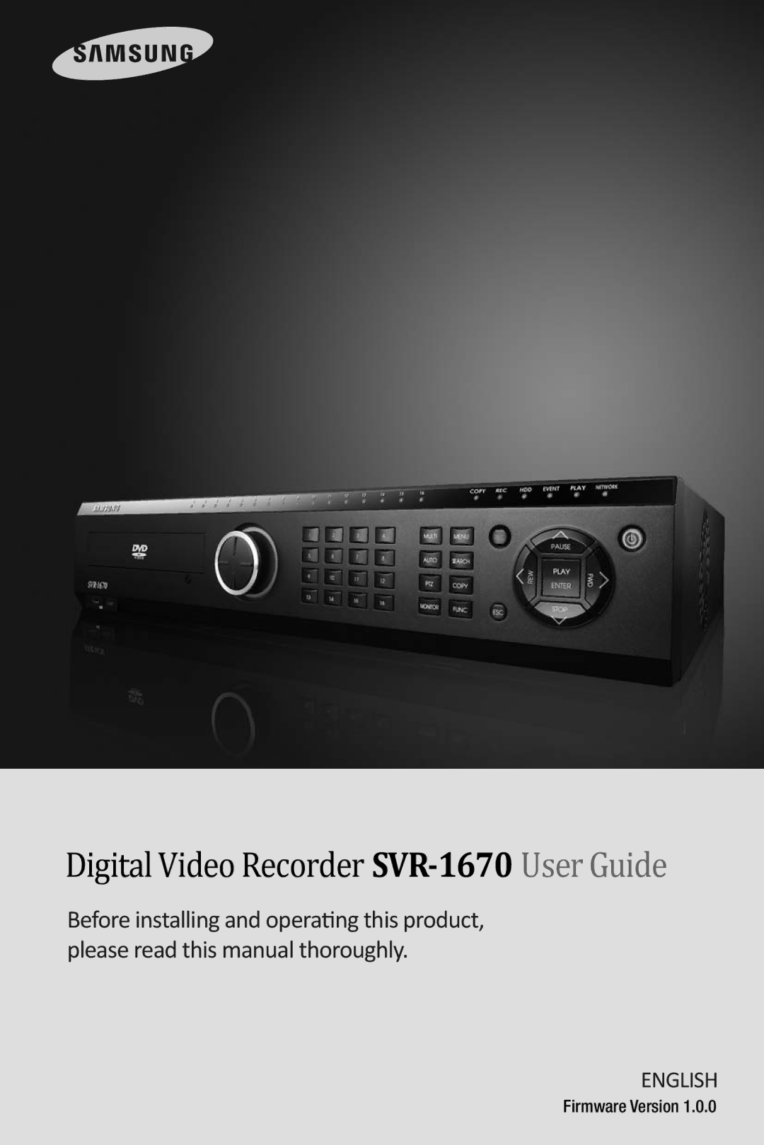 Samsung manual Digital Video Recorder SVR-1670User Guide, Firmware Version 