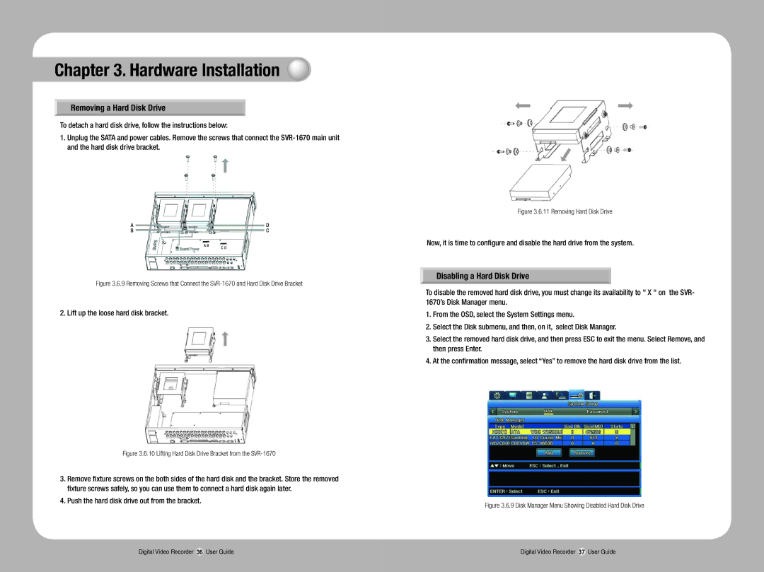 Samsung SVR-1670 manual Removing a Hard Disk Drive, Disabling a Hard Disk Drive, Lift up the loose hard disk bracket 