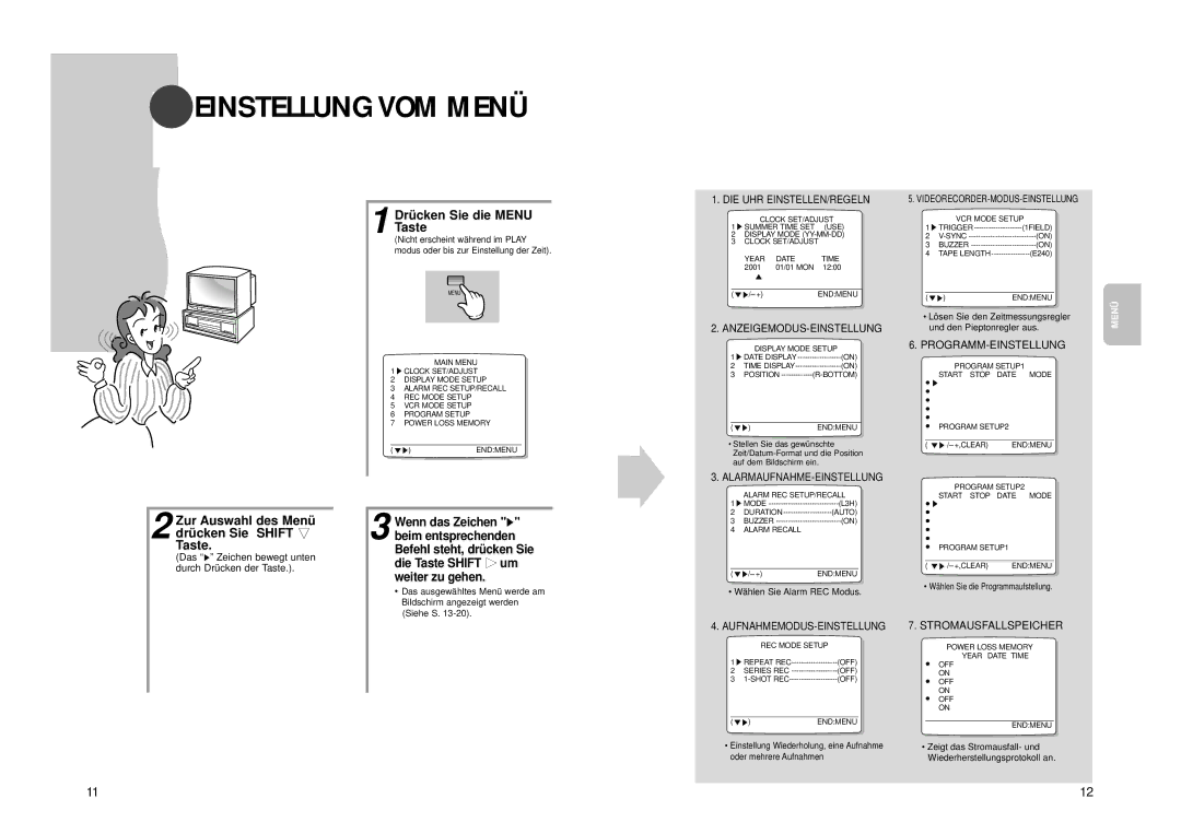 Samsung SVR-24JP Einstellung VOM Menü, Drü cken Sie die Menu Taste, Zur Auswahl des Menü drü cken Sie Shift ❷ Taste 