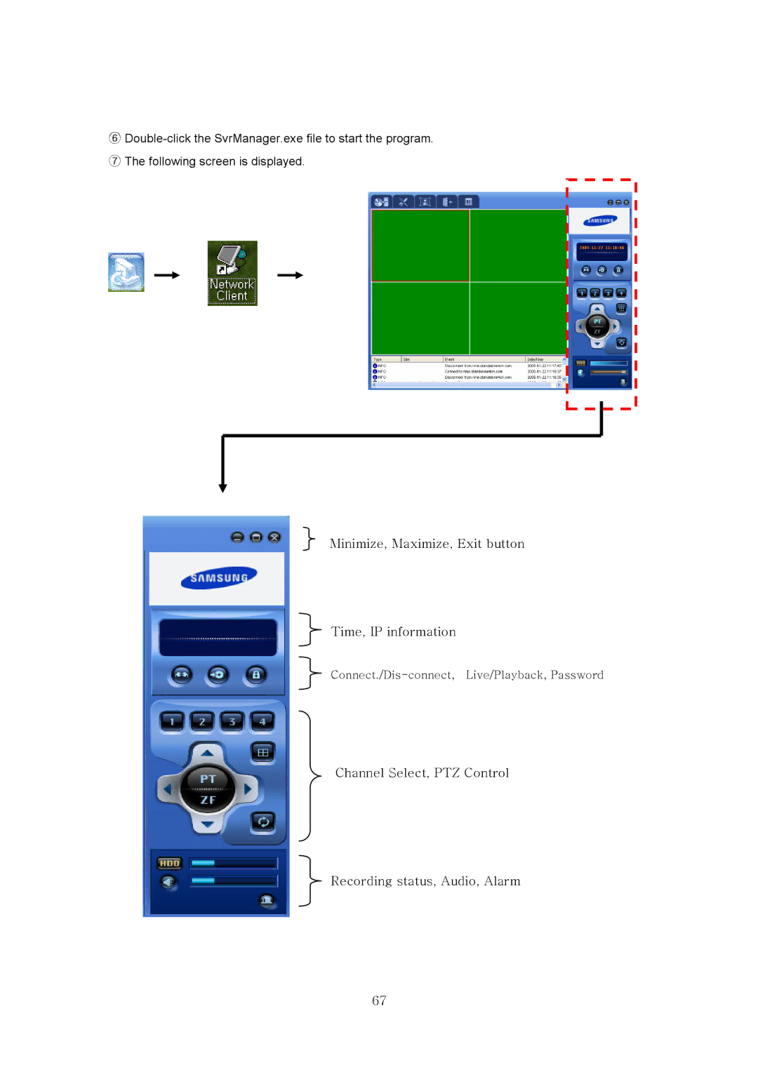 Samsung SVR-440 manual ⑥ DoubleclicktheSvrManager.exefiletostartthep 