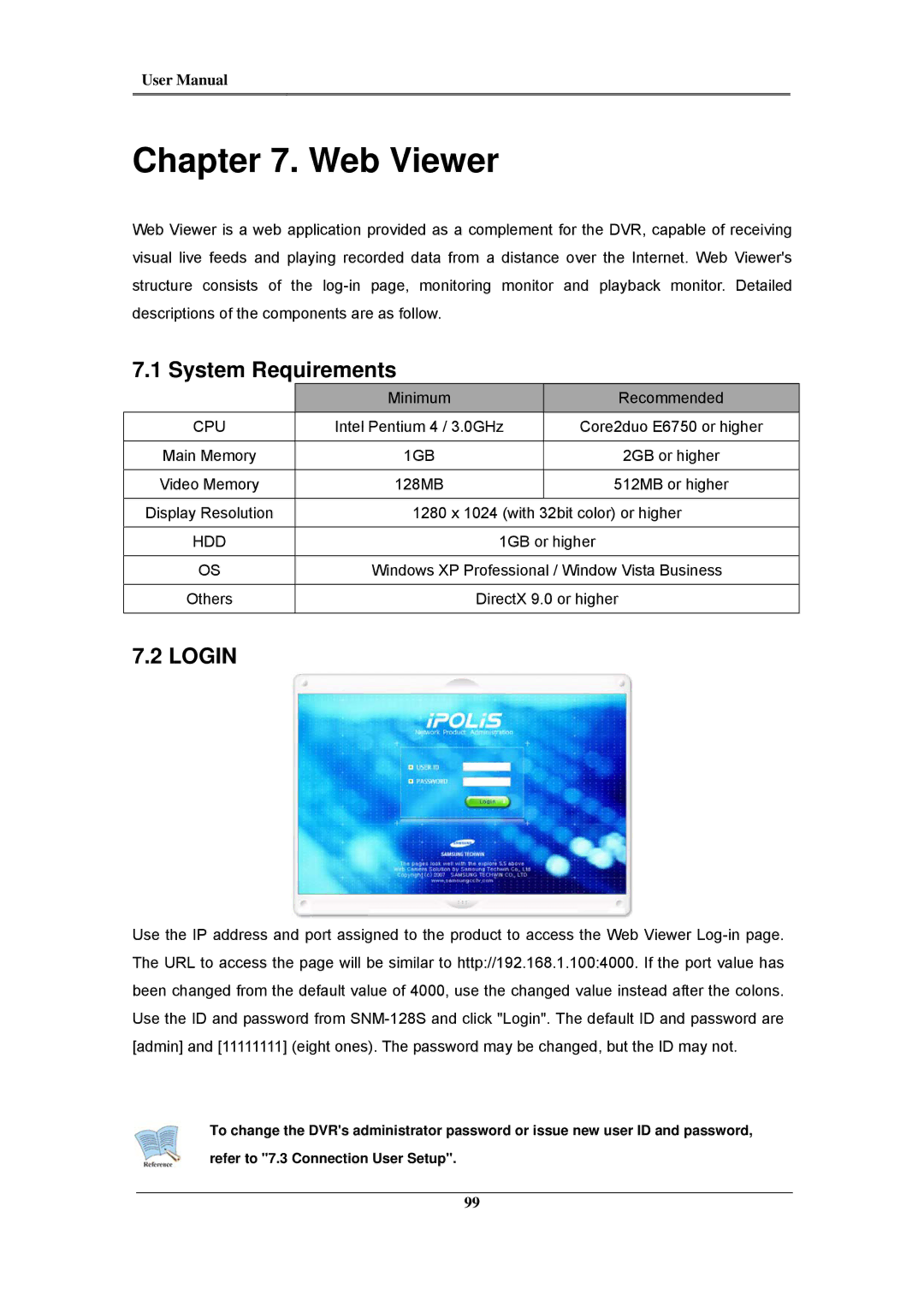 Samsung SVR-480, SVR-960C, SVR-945, SVR-3200, SVR-1680C, SVR-1660C, SVR-1645 Web Viewer, System Requirements, Cpu, 1GB, Hdd 