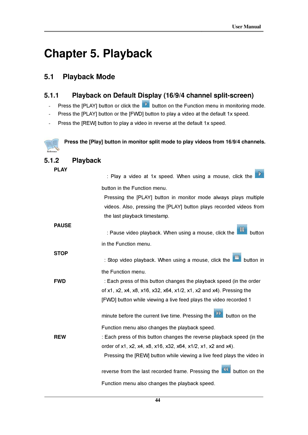 Samsung SVR-3200, SVR-960C, SVR-945, SVR-480 Playback Mode, Playback on Default Display 16/9/4 channel split-screen 