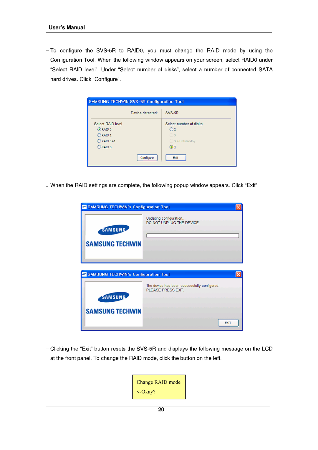 Samsung SVS-5R manual Change RAID mode Okay? 