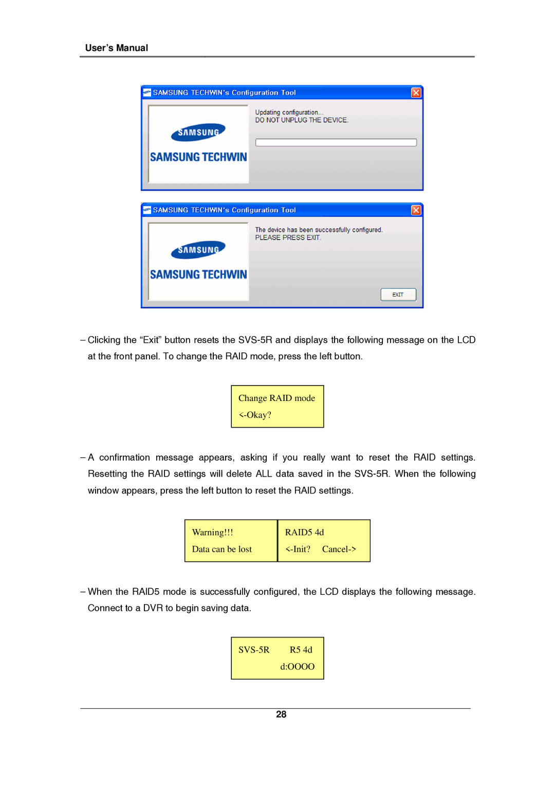 Samsung SVS-5R manual Data can be lost RAID5 4d Init? Cancel 