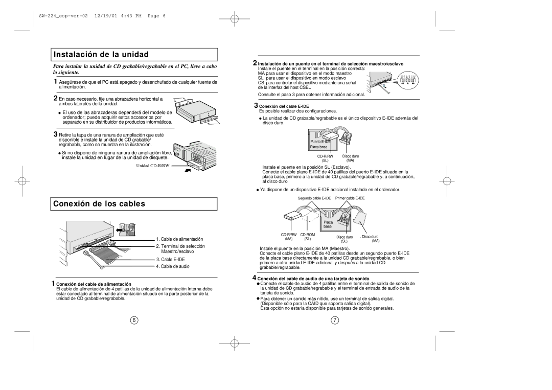 Samsung SW-224 manual Instalación de la unidad, Conexión de los cables, Conexión del cable E-IDE 