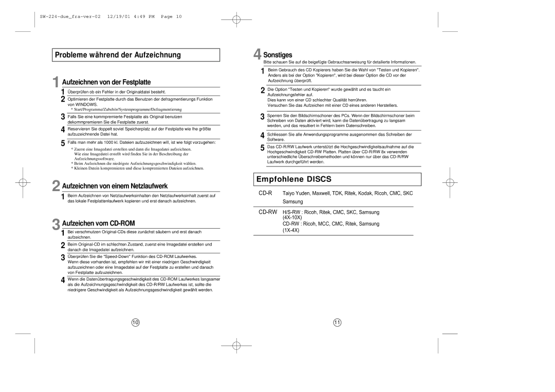 Samsung SW-224 manual Empfohlene Discs, Probleme während der Aufzeichnung 