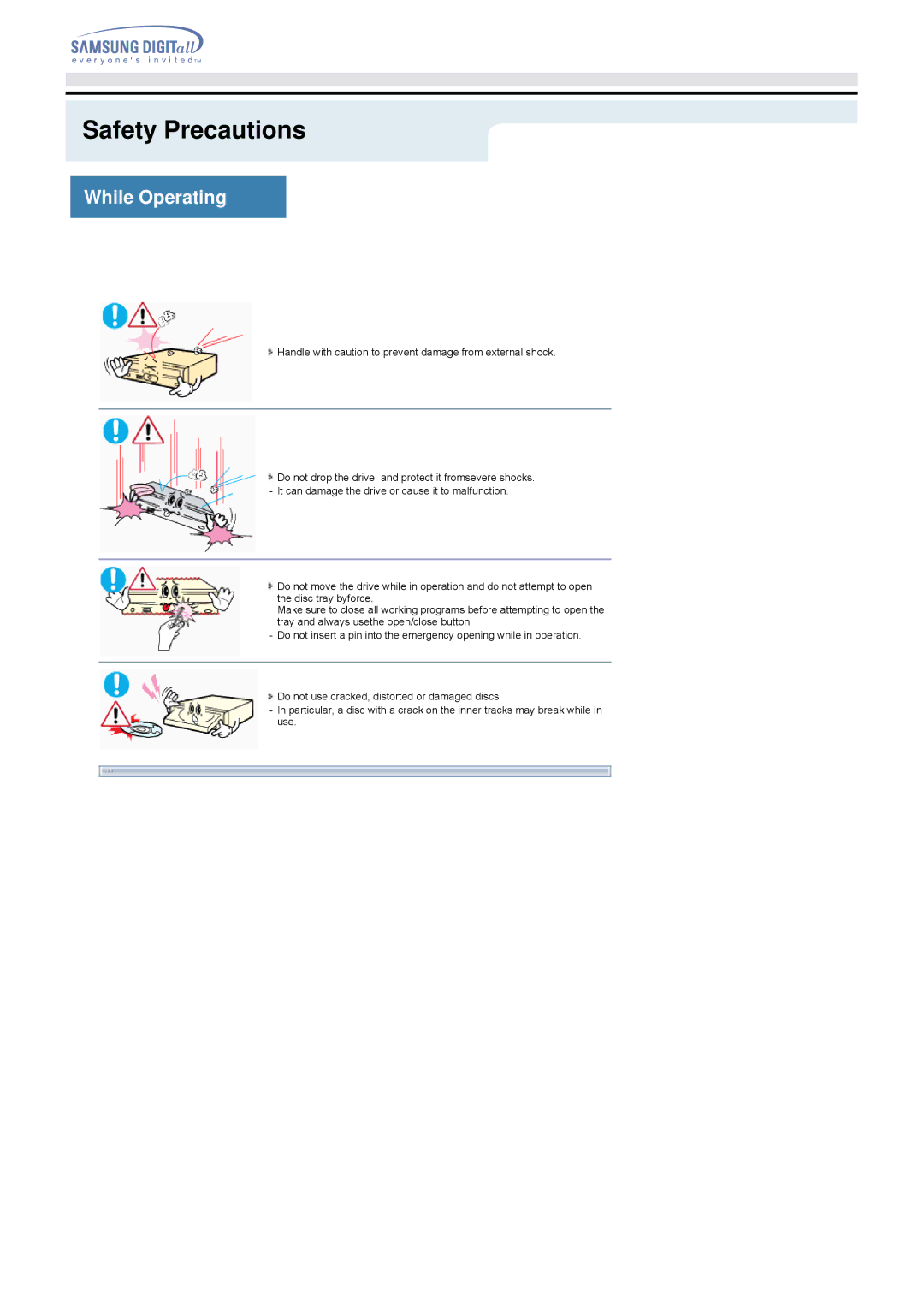 Samsung SW-248B specifications While Operating, Handle with caution to prevent damage from external shock 