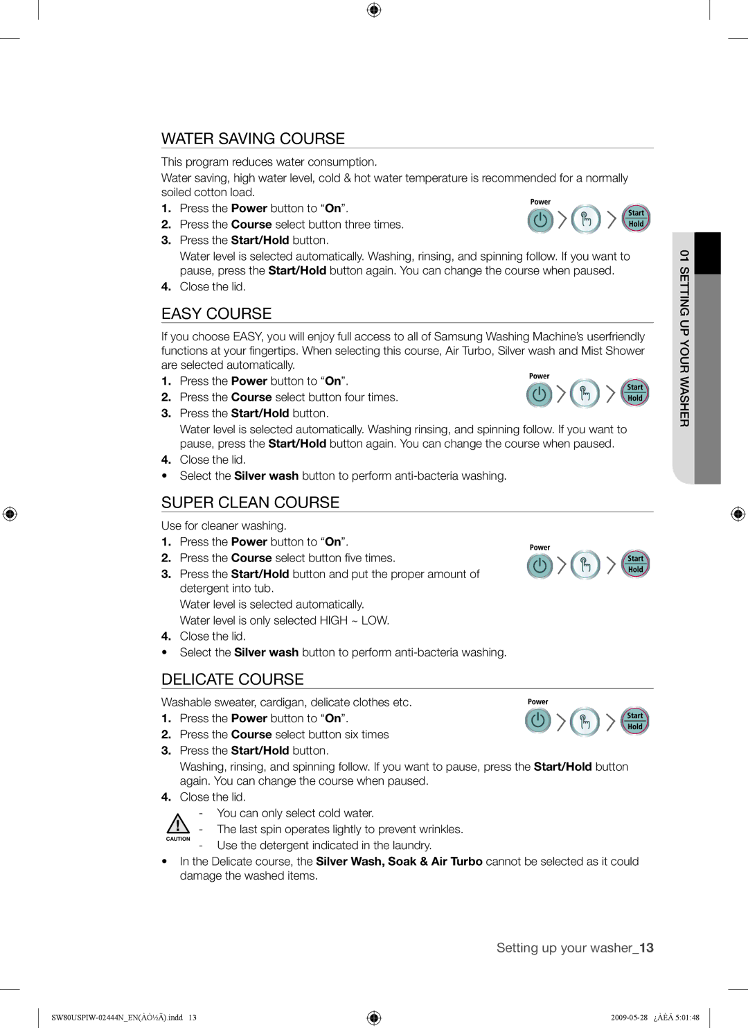 Samsung SW80USP, SW65USP user manual Water Saving Course, Easy Course, Super Clean Course, Delicate Course 