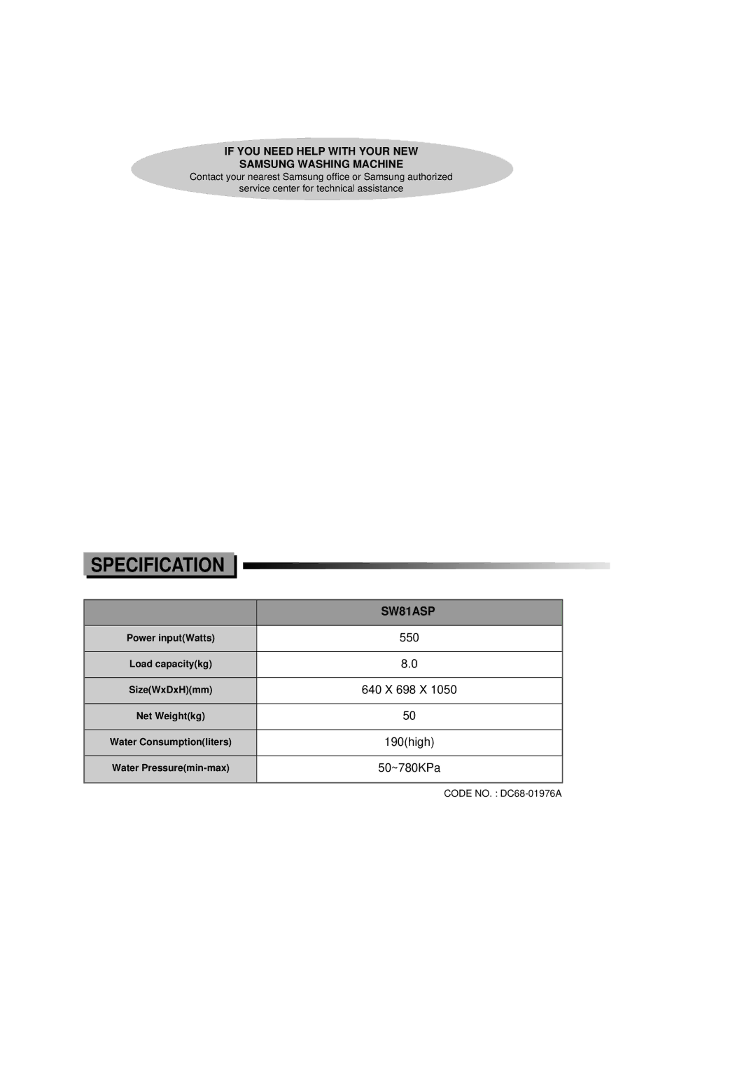 Samsung SW81ASP manual Specification, If YOU Need Help with Your NEW Samsung Washing Machine 