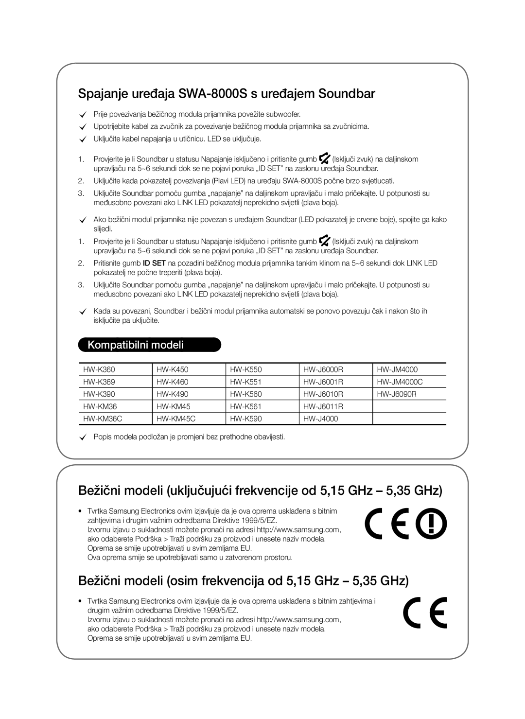 Samsung SWA-8000S/ZF Spajanje uređaja SWA-8000S s uređajem Soundbar, Bežični modeli osim frekvencija od 5,15 GHz 5,35 GHz 