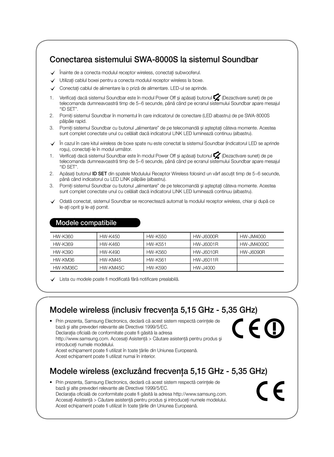 Samsung SWA-8000S/XE, SWA-8000S/EN, SWA-8000S/ZF Conectarea sistemului SWA-8000S la sistemul Soundbar, Modele compatibile 