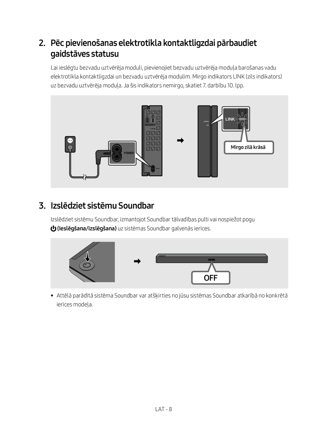 Samsung SWA-8500S/EN manual Izslēdziet sistēmu Soundbar, Mirgo zilā krāsā 