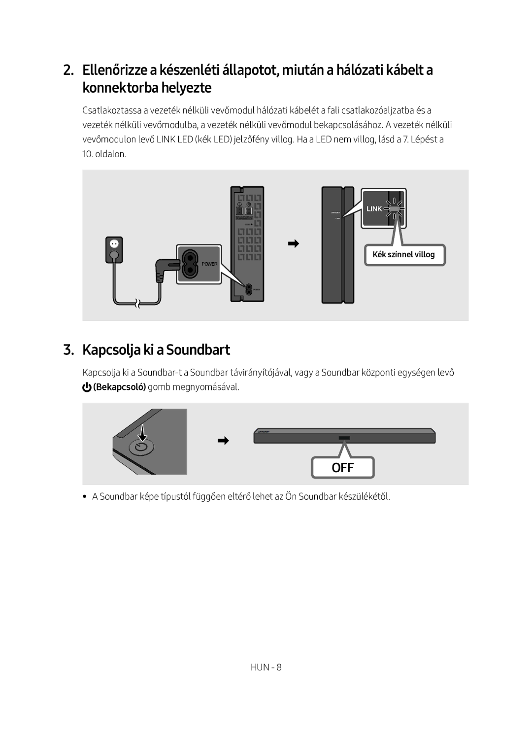 Samsung SWA-8500S/EN manual Kapcsolja ki a Soundbart, Kék színnel villog 