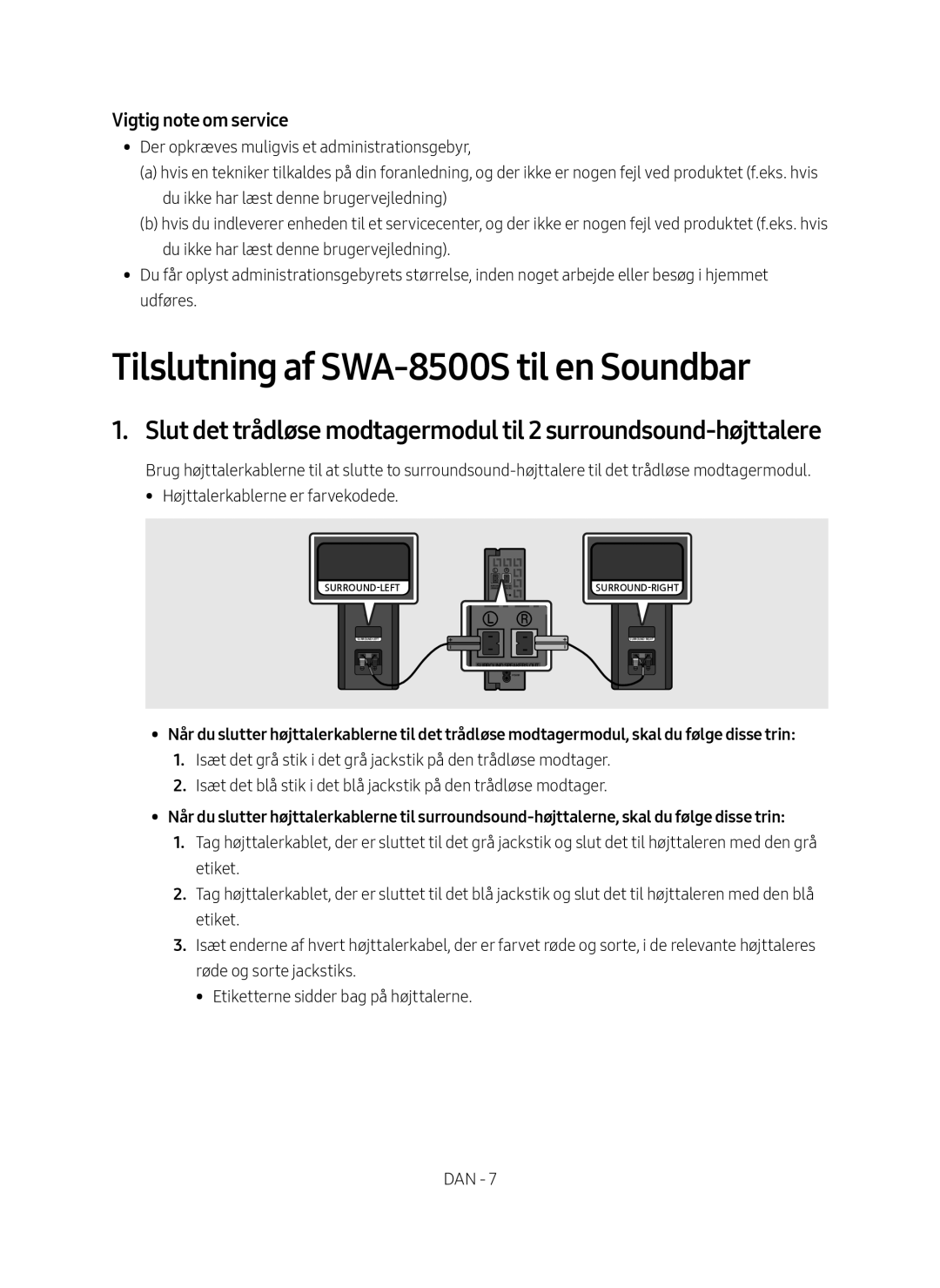 Samsung SWA-8500S/XE manual Tilslutning af SWA-8500S til en Soundbar, Vigtig note om service 