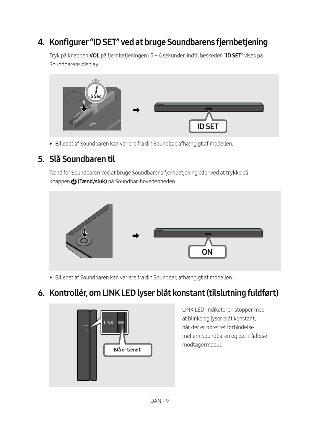 Samsung SWA-8500S/XE manual Konfigurer ID SET ved at bruge Soundbarens fjernbetjening, Slå Soundbaren til 