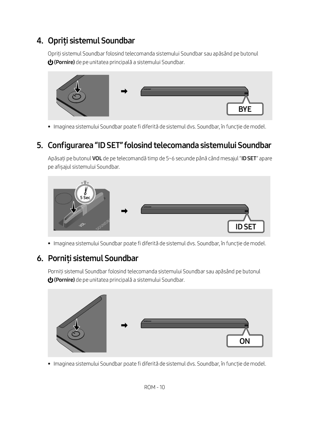 Samsung SWA-9000S/EN manual Opriți sistemul Soundbar, Porniți sistemul Soundbar 