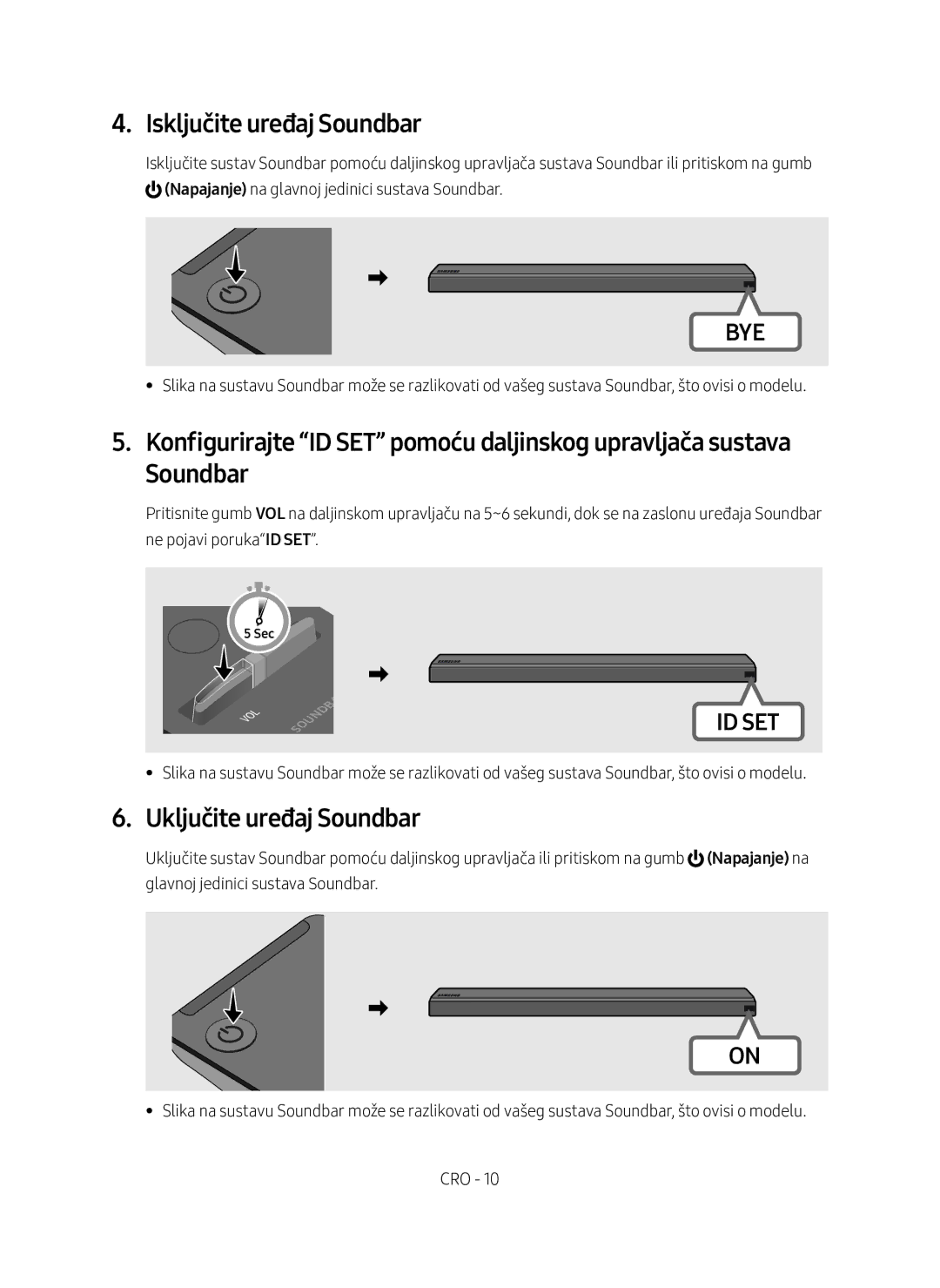 Samsung SWA-9000S/EN manual Isključite uređaj Soundbar, Uključite uređaj Soundbar 